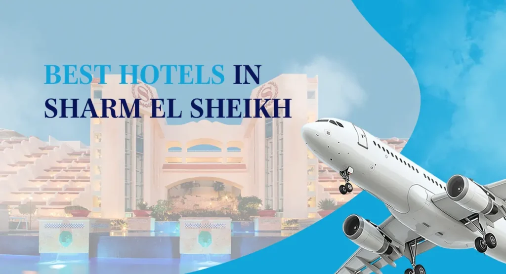 Best Hotels in Sharm El Sheikh