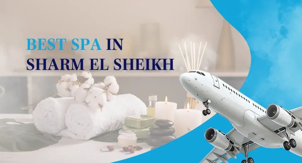 Best Spa In Sharm El Sheikh