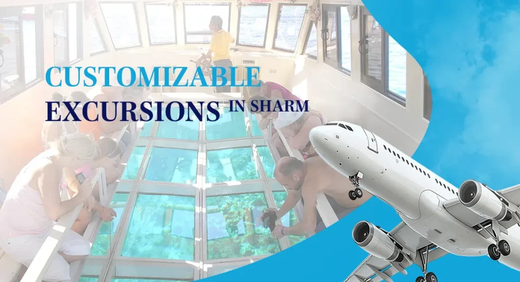 Customizable Excursions in Sharm